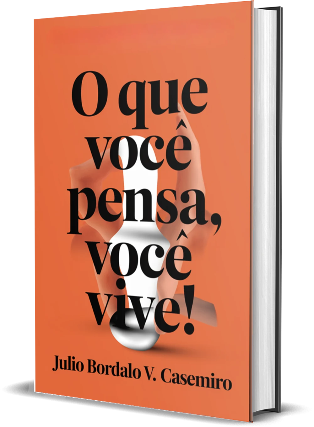Capa de O Que Você Pensa, Você Vive!